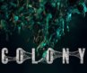 Official Trailer: Colony